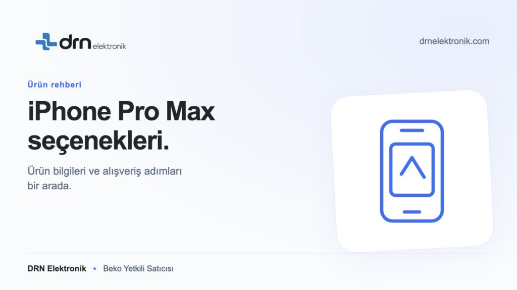 iPhone 18 Pro Max Ürün ve Alışveriş Rehberi