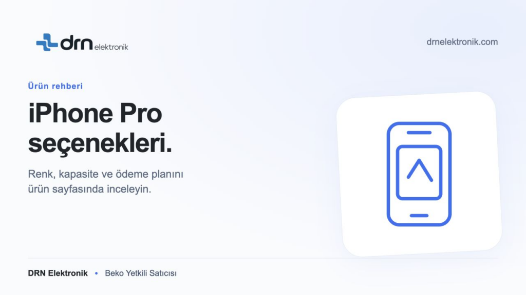 iPhone 18 Pro: Ürün ve Ödeme Seçenekleri | DRN Elektronik